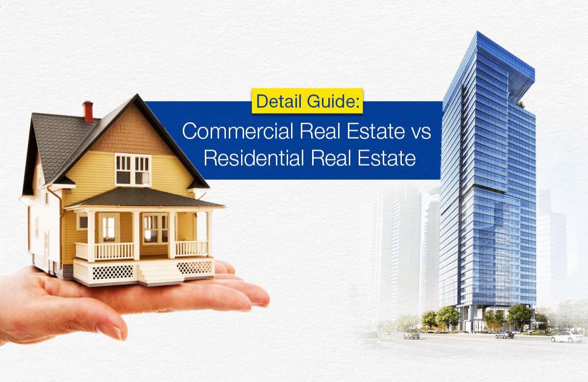 Detailed Guide: Investing in 2025: Commercial Vs Residential Real Estate?