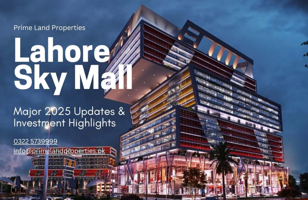 Lahore Sky Mall Construction Updates: Latest Milestones & Development Highlights