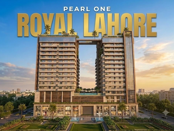 Pearl One Royal Lahore payment plan for flexible property buying